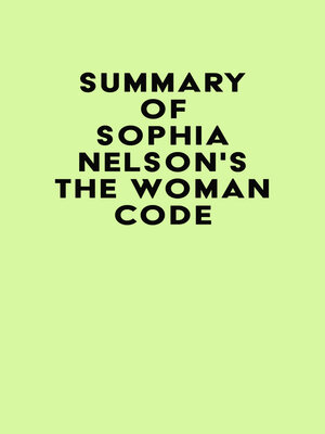 cover image of Summary of Sophia Nelson's the Woman Code
